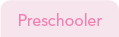 Preschoolers