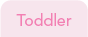 Toddlers